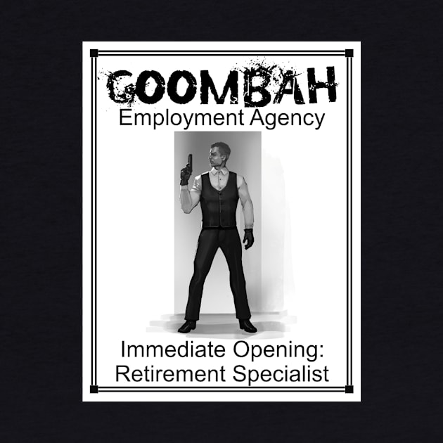 Goombah Employment Agency: Retirement Specialist by Pendleton Goodies